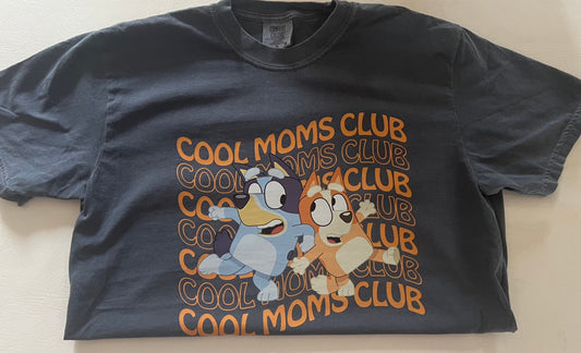 Cool Moms Club Comfort Colors T-Shirt || Bluey || Blue Heeler || Chilli